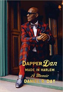 Dapper Dan Made in Harlem — A Memoir Book Cover